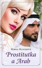 Mirka Manáková: Prostitutka a Arab