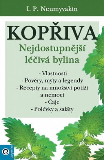 I. P. Něumyvakin: Kopřiva - Nejdostupnější léčivá bylina