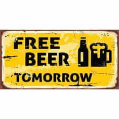 Retro Cedule Ceduľa Free Beer Tomorrow