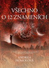 Andrea Homolová: Všechno o 12 znameních