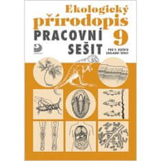 Danuše Kvasničková: Ekologický přírodopis Pracovní sešit 9 - pro 9.ročník základní školy