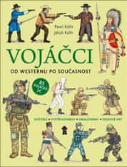 Pavel Kolín: Vojáčci: Od westernu po současnost