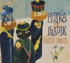 Radim Hladík;Jaroslav Hutka: Nebeští malíři