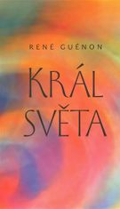 René Guénon: Král světa