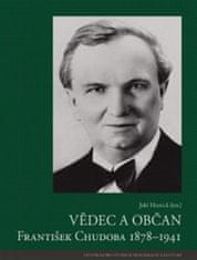 Jiří Hanuš: Vědec a občan František Chudoba 1878–1941