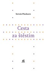 Servais Pinckaers: Cesta za štěstím