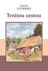 Vlasta Pittnerová: Trnitou cestou