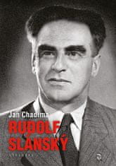 Jan Chadima: Rudolf Slánský