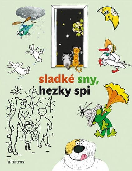 autorů kolektiv: Sladké sny, hezky spi