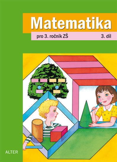 Kolektiv autorů: Matematika pro 3. ročník ZŠ 3. díl