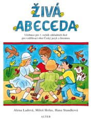 Alena Ladová: Živá abeceda - Učebnice pro 1.ročník ZŠ pro vzdělávací obor Český jazyk a literatura