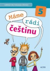 Kolektiv autorů: Máme rádi češtinu 5 - Vzdělávací obor český jazyk a literatura