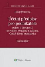 Hana Březinová: Účetní předpisy pro podnikatele - Komentář