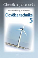 Kolektiv autorů: Člověk a technika 5 pracovní listy k učebnici