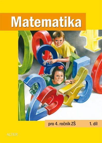 Kolektiv autorů: Matematika pro 4. ročník ZŠ 1. díl