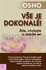 Osho: Vše je dokonalé!