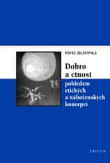 Pavel Hlavinka: Dobro a ctnost pohledem etických a náboženských koncepcí