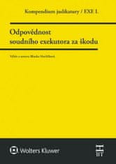 Blanka Havlíčková: Kompendium judikatury Odpovědnost soudního exekutora za škodu - 1. díl