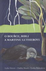 Ondřej Macek: O bouřce, Bibli a Martinu Lutherovi