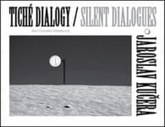 Daniela Mrázková: Tiché dialogy Silent Dialogues Jaroslav Kučera