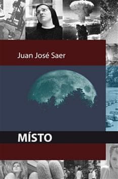 Juan José Saer: Místo