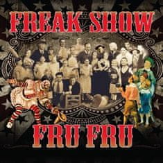 Fru Fru: Freak Show