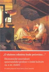 Tomáš Breň: O slušnou odměnu bude pečováno... - Ekonomické souvislosti spisovatelské profese v české kultuře 19. a 20. století.