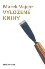 Marek Vajchr: Vyložené knihy