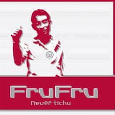 Fru Fru: Nevěř tichu