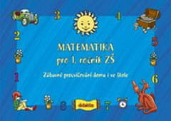 Andrea Havlínová: Matematika pro 1. ročník ZŠ - Zábavné procvičování doma i ve škole