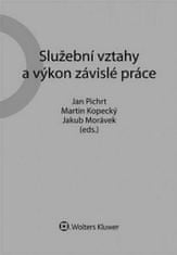 Jan Pichrt: Služební vztahy a výkon závislé práce