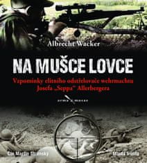 Albrecht Wacker: Na mušce lovce