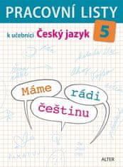 Lenka Bradáčová: Pracovní listy k učebnici Máme rádi češtinu 5 - Vzdělávací obor český jazyk a literatura