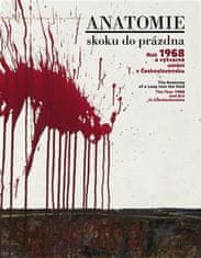 Anatomie skoku do prázdna - Rok 1968 a výtvarné umění v Československu