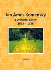 Karel Rýdl: Jan Ámos Komenský a východní Čechy 1623-1628