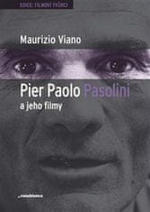 Maurizio Viano: Pier Paolo Pasolini a jeho filmy