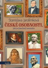 Stanislava Jarolímková: České osobnosti, jak je (možná) neznáte