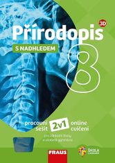 autorů kolektiv: Přírodopis 8 s nadhledem pro ZŠ a víceletá gymnázia - Hybridní pracovní sešit 2v1