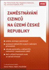 Jaroslava Fojtíková: Zaměstnávání cizinců na území České republiky