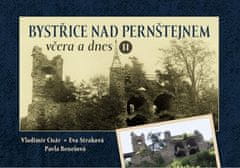 Vladimír Cisár: Bystřice nad Pernštejnem včera a dnes II