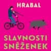 Bohumil Hrabal: Slavnosti sněženek