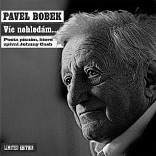 Pavel Bobek: Víc nehledám ....