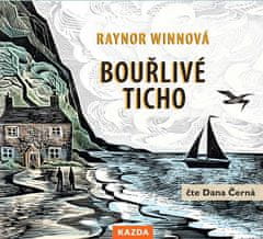 Raynor Winnová: Bouřlivé ticho - CDmp3 (Čte Dana Černá)