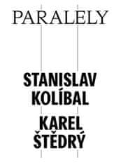 Paralely - Stanislav Kolíbal - Karel Štedrý - Petr Volf