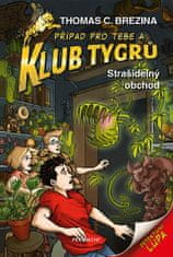 Thomas Brezina: Klub Tygrů - Strašidelný obchod