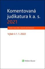 David Reiterman: Komentovaná judikatura k a. s. 2021 - Výběr k 1. 1. 2022