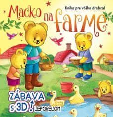 Macko na farme - Zábava s 3D leporelom