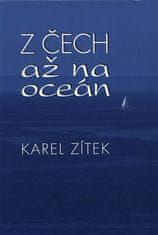 Karel Zítek: Z Čech až na oceán