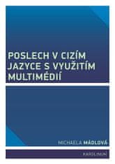 Michaela Mádlová: Poslech v cizím jazyce s využitím multimédií