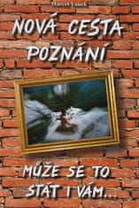 Marcel Vanek: Nová cesta poznání - může se to stát i vám